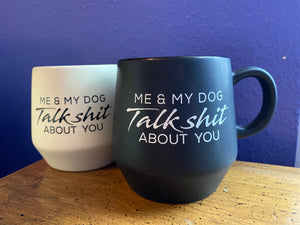 Talk Shit Mug
