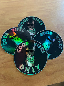 Good Vibes Holographic Sticker